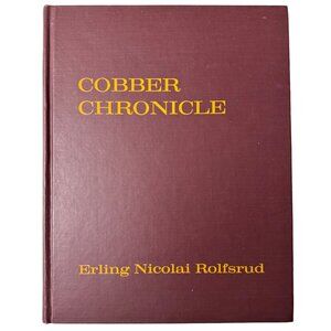 Cobber Chronicle: An Informal History Of Concordia College By Erling Nicolai Rol